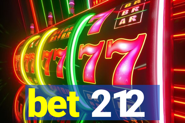 bet 212
